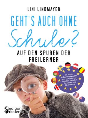 cover image of Geht's auch ohne Schule? Auf den Spuren der Freilerner